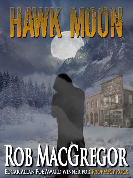 Title details for Hawk moon by Rob MacGregor - Available